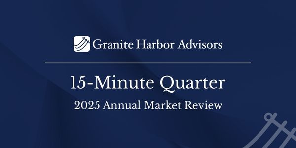 15-Minute Quarter: 2025 Annual Market Review